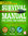 Survival Manual für Jäger und Sammler - 221 traditionelle Fertigkeiten fürs Überleben